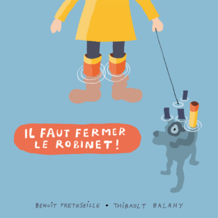 Il faut fermer le robinet !