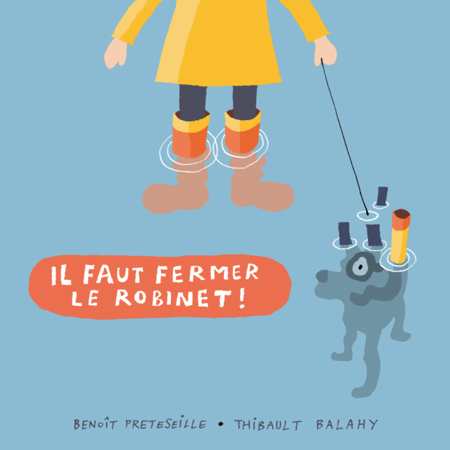 Il faut fermer le robinet !